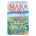 When Otters Play: Milford-Haven Novella