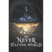 The Never Tilting World