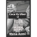 Coca Vs Uber: (part 2 ): Your Guide For Great start-up