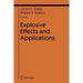 Explosive Effects and Applications