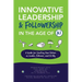 Innovative Leadership & Followership in the Age of AI: A Guide to Creating Your Future as Leader, Follower, and AI Ally