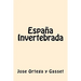 España Invertebrada (Spanish Edition)