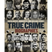 True Crime Biographies: Mafia Bosses, Murderers, Conmen and Crooks