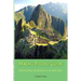 Machu Picchu Guide