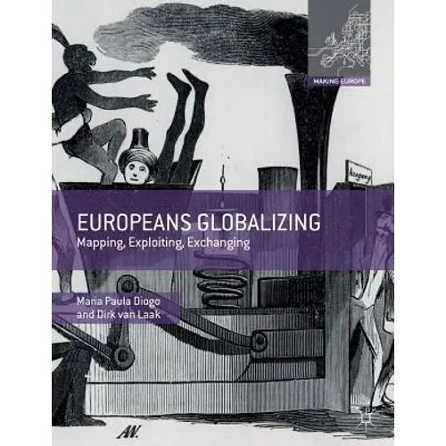 Europeans Globalizing: Mapping, Exploiting, Exchanging