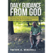 Daily Guidance from God: Providing Godly Guidance & Perspective for Your Daily Life Circumstances.