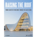 Raising the Roof: Women Architects Who Broke Through the Glass Ceiling