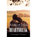 A Life of Love and Heartbreak