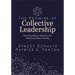 The Promise of Collective Leadership: Increasing Educator Retention and Enhancing Student Learning (a Framework to Reflect, Elevate, and Value Leaders