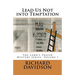 Lead Us Not into Temptation: The Lord's Prayer Mystery Series, Volume 1