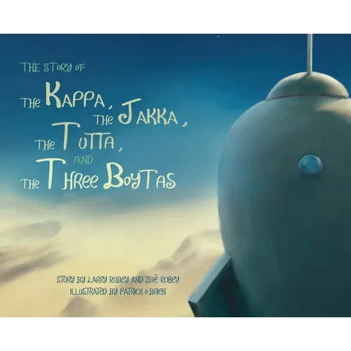 The Story of the Kappa, the Jakka, the Tutta, and the Three Boytas