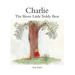 Charlie: The Brave Little Teddy Bear