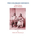 Two Colorado Odysseys: Chief Ouray Porter Nelson