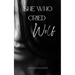 She Who Cried Wolf