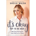It's Okay Not to Be Okay: Moving Forward One Day at a Time