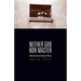 Neither God nor Master: Robert Bresson and Radical Politics