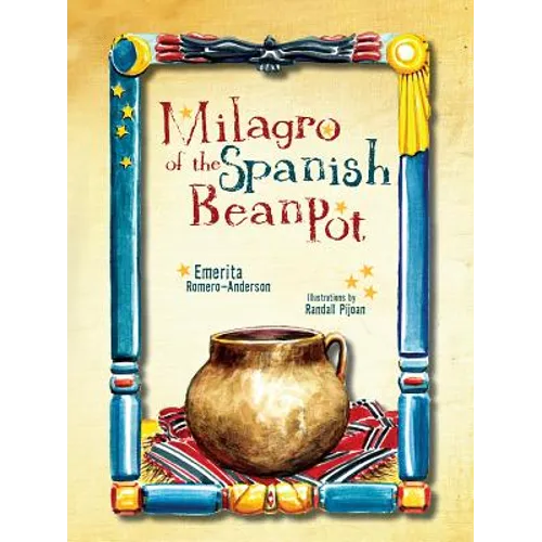 Milagro of the Spanish Bean Pot