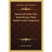 Stories of Latter Day Saint Hymns Their Authors and Composers