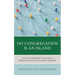 No Congregation Is an Island: How Faith Communities Navigate Opportunities and Challenges Together