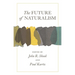 The Future of Naturalism