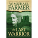 The Last Warrior: The Life and Times of Yellow Boy, Mescalero Apache