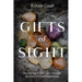 Gifts of Sight: Discovering God's Love Through the Lens of Visual Impairment