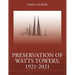Preservation of Watts Towers, 1921-2021