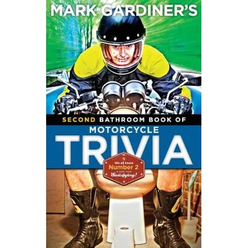 Bathroom Book of Motorcycle Trivia, Volume II