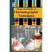 Theory and Practice of Chromatographic Techniques