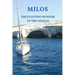 Milos. The floating wonder of the Aegean