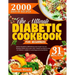 The Ultimate Diabetic Cookbook for Beginners: Step-By-Step Guide To 2000 Delicious Days Of Super Easy And Nutritious Diabetic Diet Recipes With A Comp