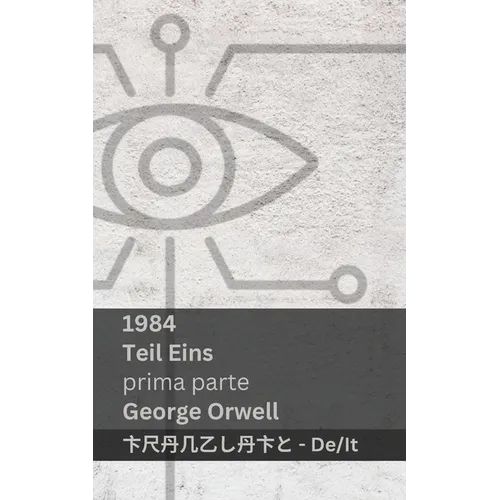 1984 (Teil Eins / Prima Parte): Tranzlaty Deutsch Italiano