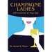 Champagne Ladies: Effervescent at Any Age