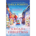 The Road to Christmas: A Sweet Holiday Romance Novel