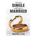 You are single until You're married
