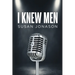 I Knew Men