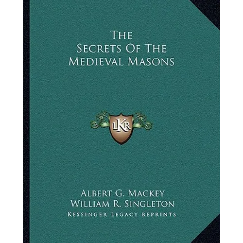 The Secrets Of The Medieval Masons
