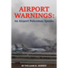 Airport Warnings: An Airport Policeman Speaks