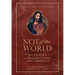 Not of the World: 20 Lessons on Following Christ Without Compromise