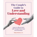 The Couple's Guide to Love and Understanding: Learn to Reconnect with Simple Exercises and Activities