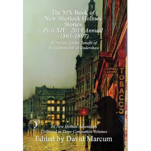 The MX Book of New Sherlock Holmes Stories - Part XIV: 2019 Annual (1891-1897)