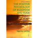 The Positive Psychology of Buddhism and Yoga: Paths to A Mature Happiness