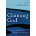 Claiming God: Essays in Honor of Marilyn McCord Adams