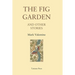 The Fig Garden: And Other Stories