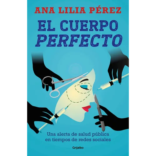 El Cuerpo Perfecto / The Perfect Body