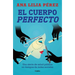 El Cuerpo Perfecto / The Perfect Body