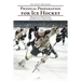 Physical Preparation for Ice Hockey: Biological Principles and Practical Solutions