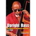 Upright Bass The Musical Life and Legacy of Jamil Nasser: A Jazz Memoir
