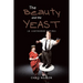 The Beauty and the Yeast: (A Leathered Satire)