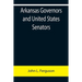 Arkansas Governors and United States Senators